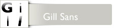 Gill Sans™