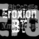 Eroxion BT font family