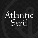 Atlantic Serif™ Schriftfamilie