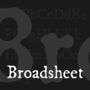 Broadsheet font family