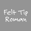 Felt Tip Roman Familia tipográfica