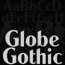Globe Gothic font family