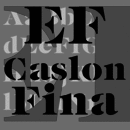 EF Caslon Fina font family