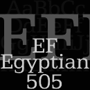 EF Egyptian® 505 Familia tipográfica