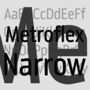 Metroflex Narrow™ font family