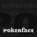 Pokerface™ Schriftfamilie