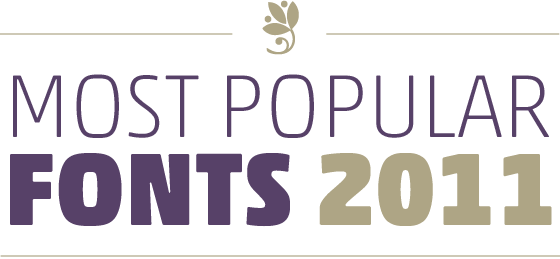 Most popular fonts 2011